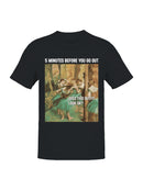 Five Minutes Before You Go Out Men's T-shirt