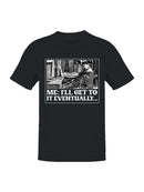 Procrastination Humor: Chaplin Style Men's T-shirt