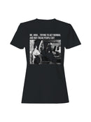 Trying to Act Normal Meme Women's T-shirt