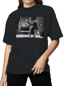 Morning Struggles Gothic Meme Women's T-shirt