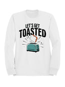 Let’s Get Toasted Toaster Art Women's Sweatshirt