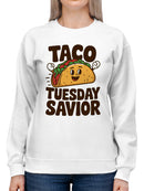 Taco Tuesday Savior Women's Sweatshirt