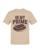 In My Prime Steak Humor Men's T-shirt