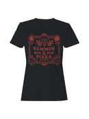 Summon a Pizza Women's T-shirt