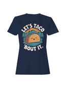 Let's Taco 'Bout It Women's T-shirt