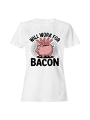Will Work for Bacon Piggy Bank Women's T-shirt