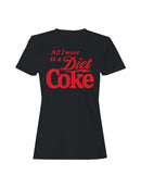 Officially Licensed Diet Coke All I Want is Diet Coke Women's T-shirt
