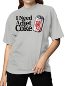 Officially Licensed Diet Coke I Need A Diet Coke Women's T-shirt