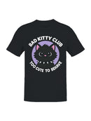 Bad Kitty Club: Too Cute to Behave Men's T-shirt