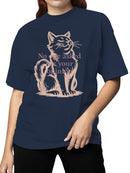 Confident Cat: Unasked Opinions Women's T-shirt