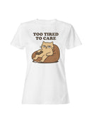 Too Tired to Care Cat Humor Women's T-shirt