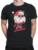 Sleigh My Name Santa Design Men's T-shirt