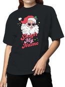 Sleigh My Name Santa Design Women's T-shirt