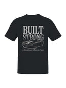 Built Strong American Muscle Cars Men's T-shirt