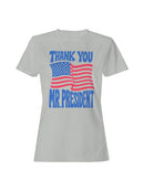 Thank You Mr. President Design Women's T-shirt