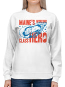 Maine's Working Class Hero Oyster Women's Sweatshirt