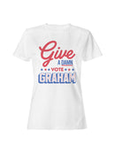 Give a Damn, Vote Graham Women's T-shirt