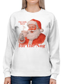 Santa's Nog Festive Cheer Women's Sweatshirt