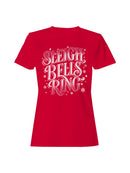 Sleigh Bells Ring Festive Design Women's T-shirt