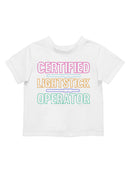 Certified Lightstick Operator Design Toddler's T-shirt