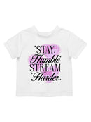 Stay Humble Stream Harder Toddler's T-shirt