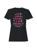 K-Pop Bias Personality Statement Women's T-shirt