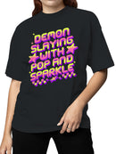 Demon Slaying with Pop Sparkle Women's T-shirt