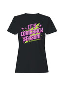 Comeback Season: Bold Neon Design Women's T-shirt