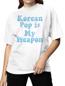K-Pop Passion: My Weapon Statement Women's T-shirt