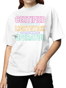Certified Lightstick Operator Design Women's T-shirt