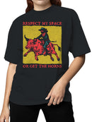 Respect My Space Cowboy Graphic Women's T-shirt