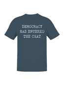 Democracy Has Entered the Chat Men's T-shirt