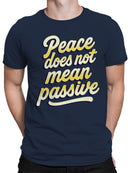 Meaningful Peace Message Art Men's T-shirt