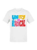 Unity is Radical Graphic Design Men's T-shirt