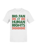 Big Fan of Human Rights Design Men's T-shirt