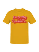 Empathy Is My Resistance Art Men's T-shirt