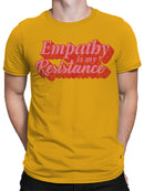 Empathy Is My Resistance Art Men's T-shirt