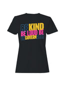 Empowering Slogan: Be Kind & Loud Women's T-shirt