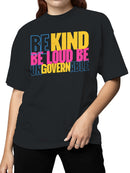Empowering Slogan: Be Kind & Loud Women's T-shirt
