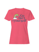 Rainbow Humor "Go Fact Yourself Women's T-shirt