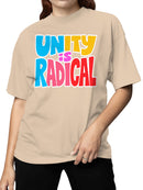 Unity is Radical Graphic Design Women's T-shirt
