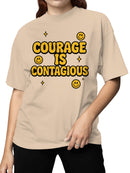 Courage Is Contagious Smiley Design Women's T-shirt