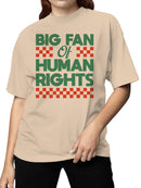 Big Fan of Human Rights Design Women's T-shirt