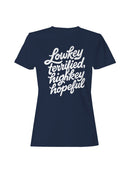 Lowkey Terrified Highkey Hopeful Women's T-shirt