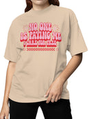 No One Is Paying Me - Retro Art Women's T-shirt
