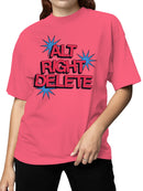 Alt Right Delete Graphic Design Women's T-shirt