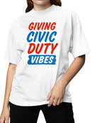 Civic Duty Vibes Graphic Design Women's T-shirt