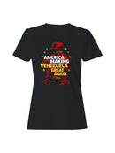 Making Venezuela Great Again Women's T-shirt
