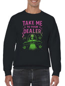 Take Me to Your Dealer Alien Men's Sweatshirt