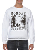 Monday Humor UFO and Sasquatch Men's Sweatshirt